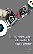 J. Howells Schachter, R. Howells, Ritivoi, A Ritivoi, A. Ritivoi, J Schachter... - Outrage: Art, Controversy, and Society