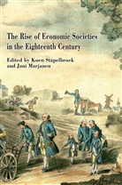 Koen Marjanen Stapelbroek, Marjanen, Marjanen, J. Marjanen, Stapelbroek, K Stapelbroek... - Rise of Economic Societies in the Eighteenth Century