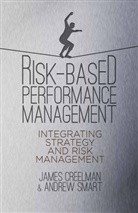 J Creelman, J. Creelman, James Creelman, Smart, A Smart, A. Smart... - Risk-Based Performance Management