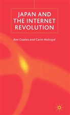 K Coates, K. Coates, K. Holroyd Coates, Ken Coates, C Holroyd, C. Holroyd... - Japan and the Internet Revolution