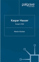 M Kitchen, M. Kitchen, Martin Kitchen - Kaspar Hauser
