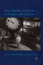 Ben Funke Davies, Davies, B Davies, B. Davies, Funke, Funke... - Sex, Gender and Time in Fiction and Culture