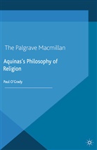 &amp;apos, Paul grady, O&amp;apos, P O'Grady, P. O'Grady, Paul O'Grady... - Aquinas''s Philosophy of Religion