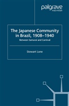 S Lone, S. Lone, Stewart Lone - Japanese Community in Brazil, 1908 - 1940