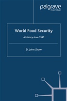 D Shaw, D. Shaw - World Food Security