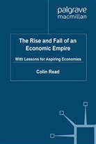 C Read, C. Read, Colin Read - Rise and Fall of an Economic Empire