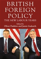 Oliver J. Gaskarth Daddow, Daddow, O Daddow, O. Daddow, Oliver Daddow, Gaskarth... - British Foreign Policy