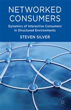 S. Silver, Steven Silver - Networked Consumers