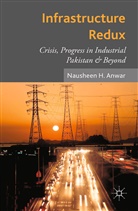 N Anwar, N. Anwar, Nausheen Anwar - Infrastructure Redux