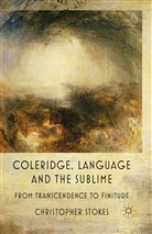 C Stokes, C. Stokes, C Stokes- - Coleridge, Language and the Sublime