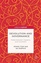 A. Cole, A. Stafford Cole, Alistai Cole, Alistair Cole, I. Stafford, Ian Stafford - Devolution and Governance
