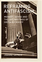 J Sayner, J. Sayner, Joanne Sayner - Reframing Antifascism