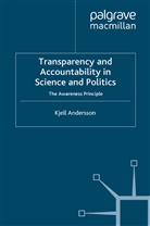 K Andersson, K. Andersson, Kjell Andersson - Transparency and Accountability in Science and Politics