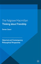 D Caluori, D. Caluori, Damian Caluori, Caluori, D Caluori, D. Caluori... - Thinking About Friendship