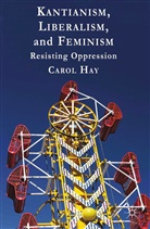 C Hay, C. Hay - Kantianism, Liberalism, and Feminism