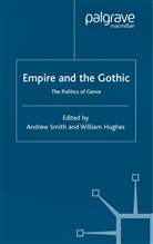 a Hughes Smith, Jonathan Taylor, Hughes, Hughes, W. Hughes, Smith... - Empire and the Gothic