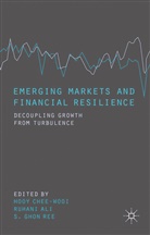 Hooy Rhee Hooychee-Wooi, Ali, R Ali, R. Ali, R Ghon, R. Ghon... - Emerging Markets and Financial Resilience