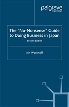 J Woronoff, J. Woronoff, Jon Woronoff - ''No-Nonsense'' Guide to Doing Business in Japan