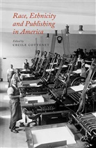 C Cottenet, Cecile Cottenet Cottenet, Cottenet, C Cottenet, C. Cottenet - Race, Ethnicity and Publishing in America
