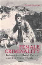 A Cossins, A. Cossins, Annie Cossins - Female Criminality