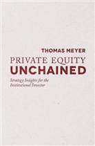 T Meyer, T. Meyer - Private Equity Unchained