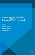 S. Cantijoch Ward, M. Cantijoch, Marta Cantijoch, Gibson, R Gibson, R. Gibson... - Analyzing Social Media Data and Web Networks
