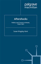 Susan Kingsley Kent, Susan Kingsley Kent - Aftershocks
