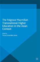 Tricia Coverdale-Jones, Coverdale-Jones, T Coverdale-Jones, T. Coverdale-Jones, Tricia Coverdale-Jones - Transnational Higher Education in the Asian Context