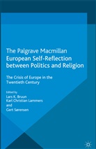 Lars K. Lammers Bruun, L. Bruun, Lammers, K Lammers, K. Lammers, G. Sorensen... - European Self-Reflection Between Politics and Religion