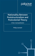 P Leonard, P. Leonard - Nationality Between Poststructuralism and Postcolonial Theory