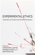 C. Luetge Lutge, Kenneth A. Loparo, Christoph Luetge, C. Lutge, C. Lütge, Rusch... - Experimental Ethics