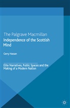 G Hassan, G. Hassan, Professor Gerry Hassan, Professor Gerry Hassan Hassan - Independence of the Scottish Mind