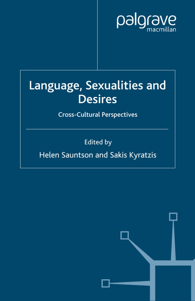 Sakis Kyratzis, Helen Kyratzis Sauntson, S. Kyratzis, Sakis Kyratzis, Sauntson, … - Language, Sexualities and Desires Cross-Cultural Perspectives