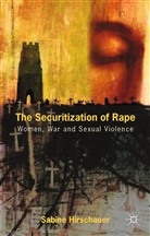 S Hirschauer, S. Hirschauer, Sabine Hirschauer - Securitization of Rape