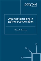 M Shimojo, M. Shimojo, Mitsuaki Shimojo - Argument Encoding in Japanese Conversation