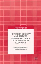 M Bauwens, M. Bauwens, Michael Bauwens, Kostakis, V. Kostakis, Vasileios Kostakis... - Network Society and Future Scenarios for a Collaborative Economy