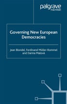 Blondel, J Blondel, J. Blondel, Jean Blondel, Jean Muller-Rommel Blondel, D. Malova... - Governing New European Democracies