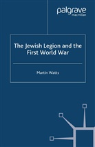 M Watts, M. Watts, Martin Watts - Jewish Legion During the First World War