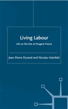 Durand, J Durand, J. Durand, J. Hatzfeld Durand, Jean-Pierre Durand, N Hatzfeld... - Living Labour