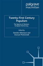Daniele Albertazzi, Albertazzi, D Albertazzi, D. Albertazzi, Mcdonnell, McDonnell... - Twenty-First Century Populism