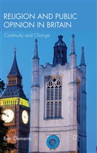 B Clements, B. Clements, Ben Clements, Ben Clements Clements - Religion and Public Opinion in Britain