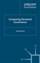 D Birrell, D. Birrell, Derek Birrell, Derek Birrell Birrell - Comparing Devolved Governance