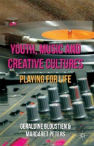 G Bloustien, G Peters Bloustien, G. Bloustien, Geraldine Bloustien, Geraldine Peters Bloustien, Gerry Bloustien... - Youth, Music and Creative Cultures