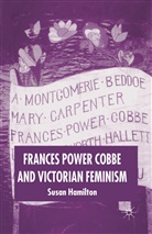 S. Hamilton, Susan Hamilton - Frances Power Cobbe and Victorian Feminism