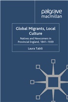 L. Tabili, Laura Tabili - Global Migrants, Local Culture