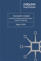 R Griffin, R. Griffin, Roger Griffin - Terrorist''s Creed