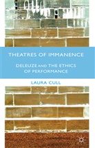 Laura Cull O Maoilearca, Laura Cull Ó Maoilearca, Laura Cull O. Maoilearca, Kenneth A Loparo, Kenneth A. Loparo, Laura Cull O Maoilearca - Theatres of Immanence