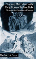 M Green, M. Green - Visionary Materialism in the Early Works of William Blake