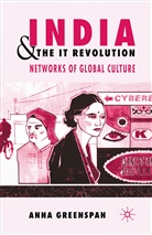 A Greenspan, A. Greenspan, Anna Greenspan - India and the It Revolution
