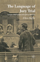C Heffer, C. Heffer, Chris Heffer - Language of Jury Trial